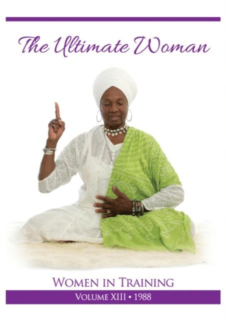 PhD Yogi Bhajan - Ultimate Woman, E-bok