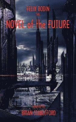 Felix Bodin - Novel of the Future, Häftad