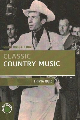 Mark Knickelbine - Classic Country Music Trivia Quiz, Häftad
