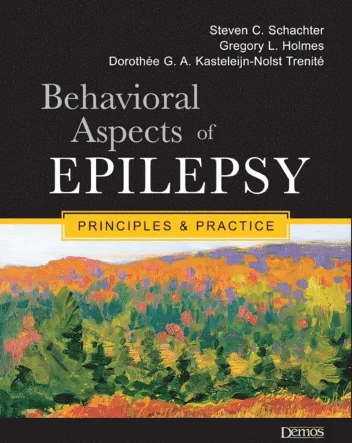MD MPH Dorothee GA Kasteleijn-Nolst Trenite, MD Steven C. Shachter, MD Gregory L. Holmes - Behavioral Aspects of Epilepsy, E-bok. Tillgänglighet: Lägg i varukorg