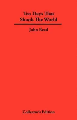 John Reed - Ten Days That Shook The World, Inbunden. Tillgänglighet: Lägg i varukorg