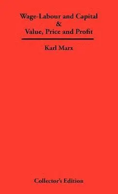 Wage-Labour and Capital & Value, Price and Profit