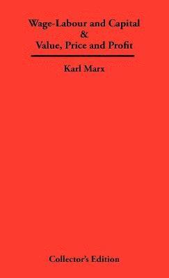 Karl Marx - Wage-Labour and Capital & Value, Price and Profit, Inbunden. Tillgänglighet: Lägg i varukorg
