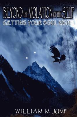 William M Jump - Beyond the Violation of the Self, Häftad