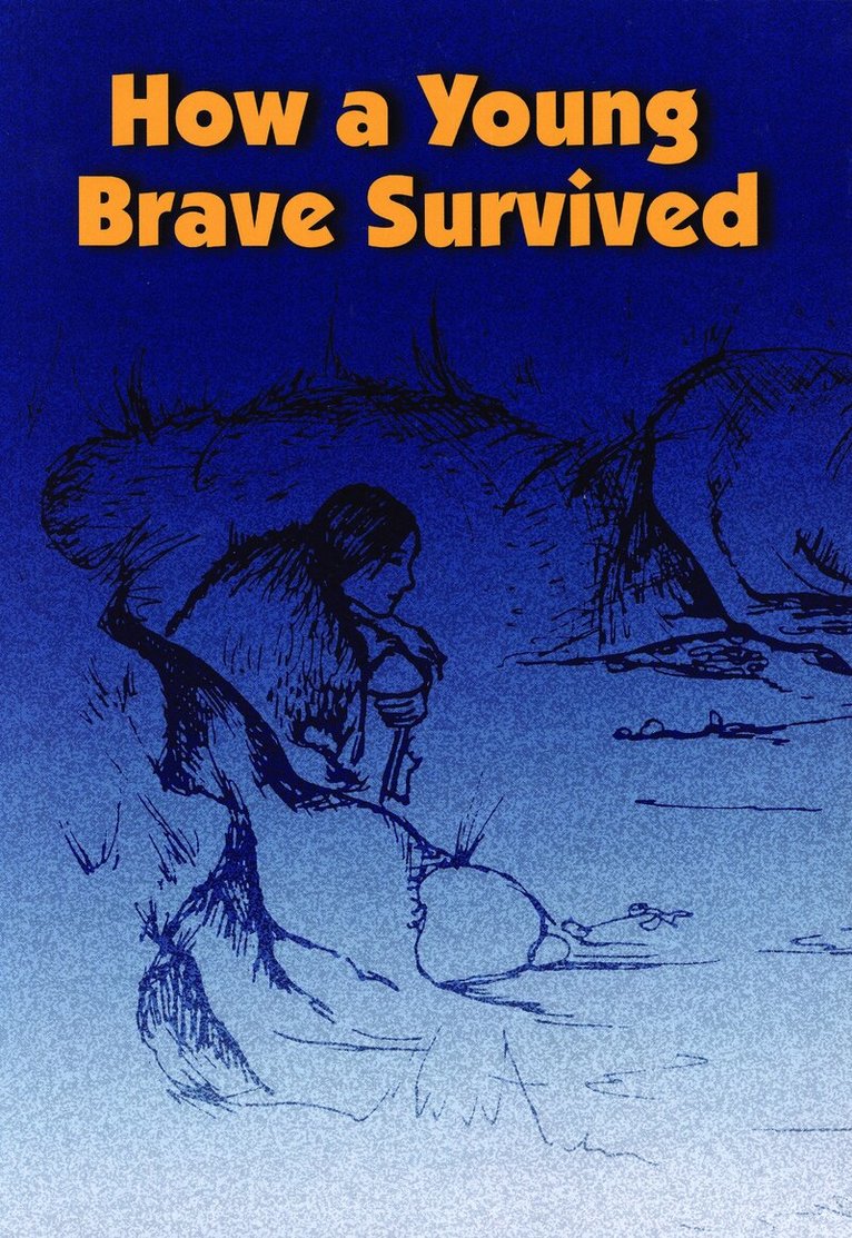 Adeline Mathias, Penny Hamilton - How a Young Brave Survived, Häftad. Tillgänglighet: Tillfälligt slut