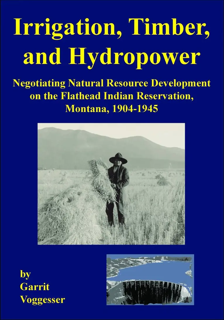 Garrit Voggesser - Irrigation, Timber, and Hydropower, Häftad. Tillgänglighet: Lägg i varukorg