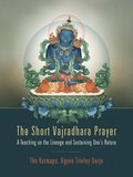 The Short Vajradhara Prayer: A Teaching on the Lineage and Sustaining One's Nature