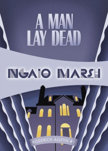 Ngaio Marsh - Man Lay Dead, E-bok