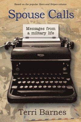 Terri Barnes - Spouse Calls: Messages from a Military Life, Häftad
