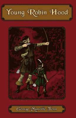 George Manville Fenn - Young Robin Hood, Häftad