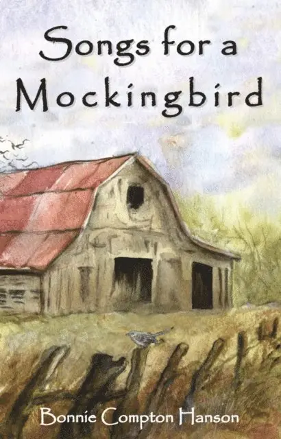 Bonnie Compton Hanson - Songs for a Mockingbird, E-bok. Tillgänglighet: Lägg i varukorg