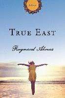Raymond Ahrens - True East, Häftad