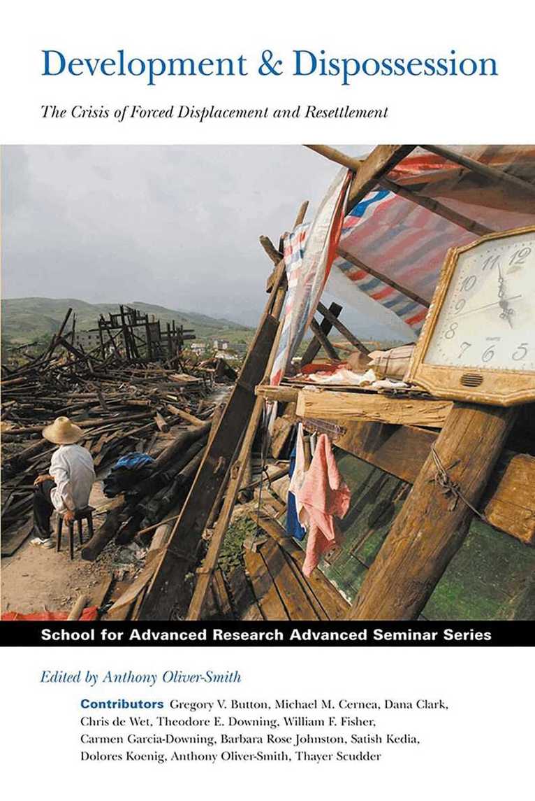 Anthony Oliver-Smith - Development and Dispossession, Häftad