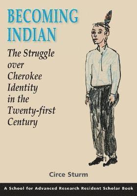 Becoming Indian av Circe Sturm