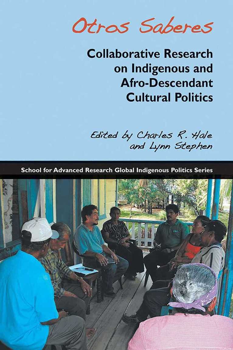 Charles R. Hale, Lynn Stephen - Otros Saberes, Häftad