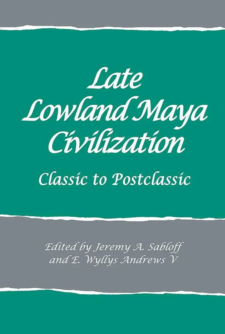 Jeremy A. Sabloff, E. Wyllys Andrew, Jeremy A. Sabloff, E. Wyllys Andrews - Late Lowland Maya Civilization, Häftad. Tillgänglighet: Tillfälligt slut
