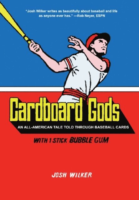 Josh Wilker - Cardboard Gods, E-bok