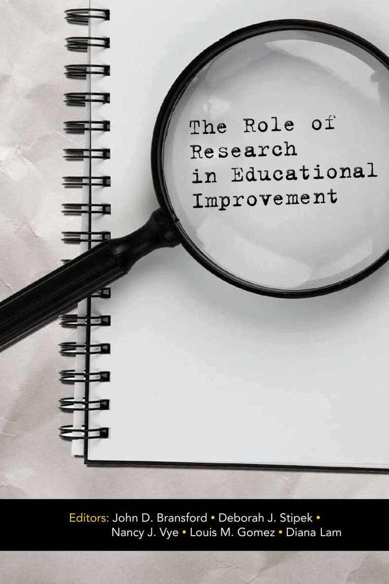 John D. Bransford, Deborah J. Stipek, Nancy J. Vye, Louis M. Gomez, Diana Lam - Role of Research in Educational Improvement, Häftad. Tillgänglighet: Tillfälligt slut