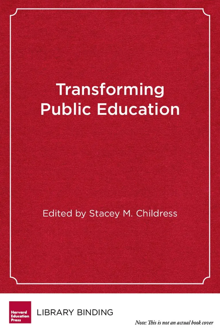 Stacey M. Childress - Transforming Public Education, Inbunden. Tillgänglighet: Tillfälligt slut