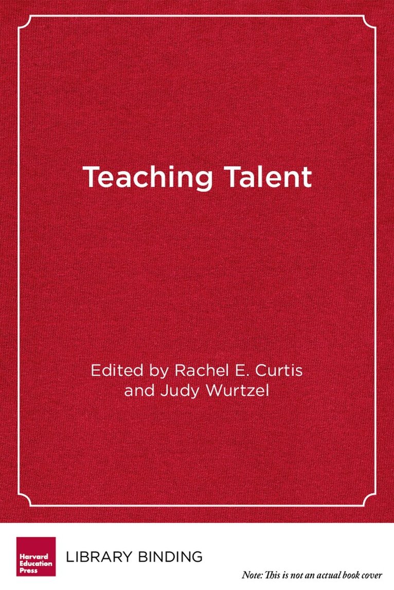 Rachel E. Curtis, Judy Wurtzel - Teaching Talent, Inbunden. Tillgänglighet: Tillfälligt slut