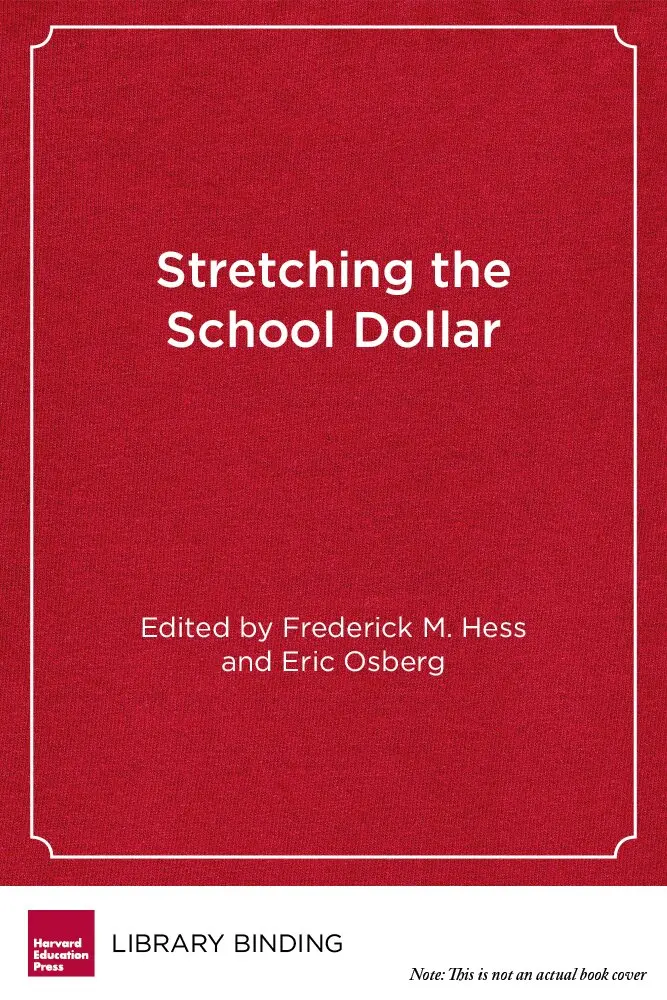 Frederick M. Hess, Eric Osberg - Stretching the School Dollar, Inbunden. Tillgänglighet: Tillfälligt slut