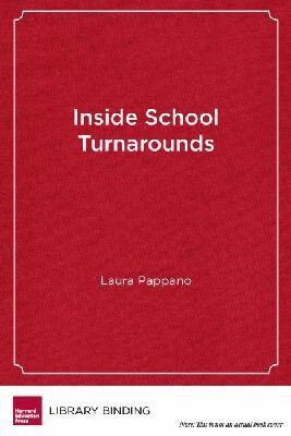 Laura Pappano - Inside School Turnarounds, Inbunden. Tillgänglighet: Tillfälligt slut
