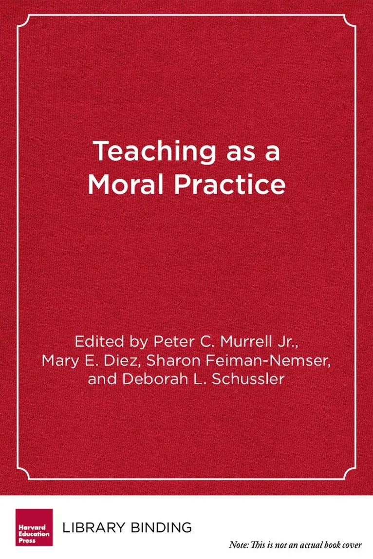Peter C. Murrell Jr., Mary Diez, Sharon Feiman-Nemser - Teaching As Moral Practice, Inbunden. Tillgänglighet: Tillfälligt slut
