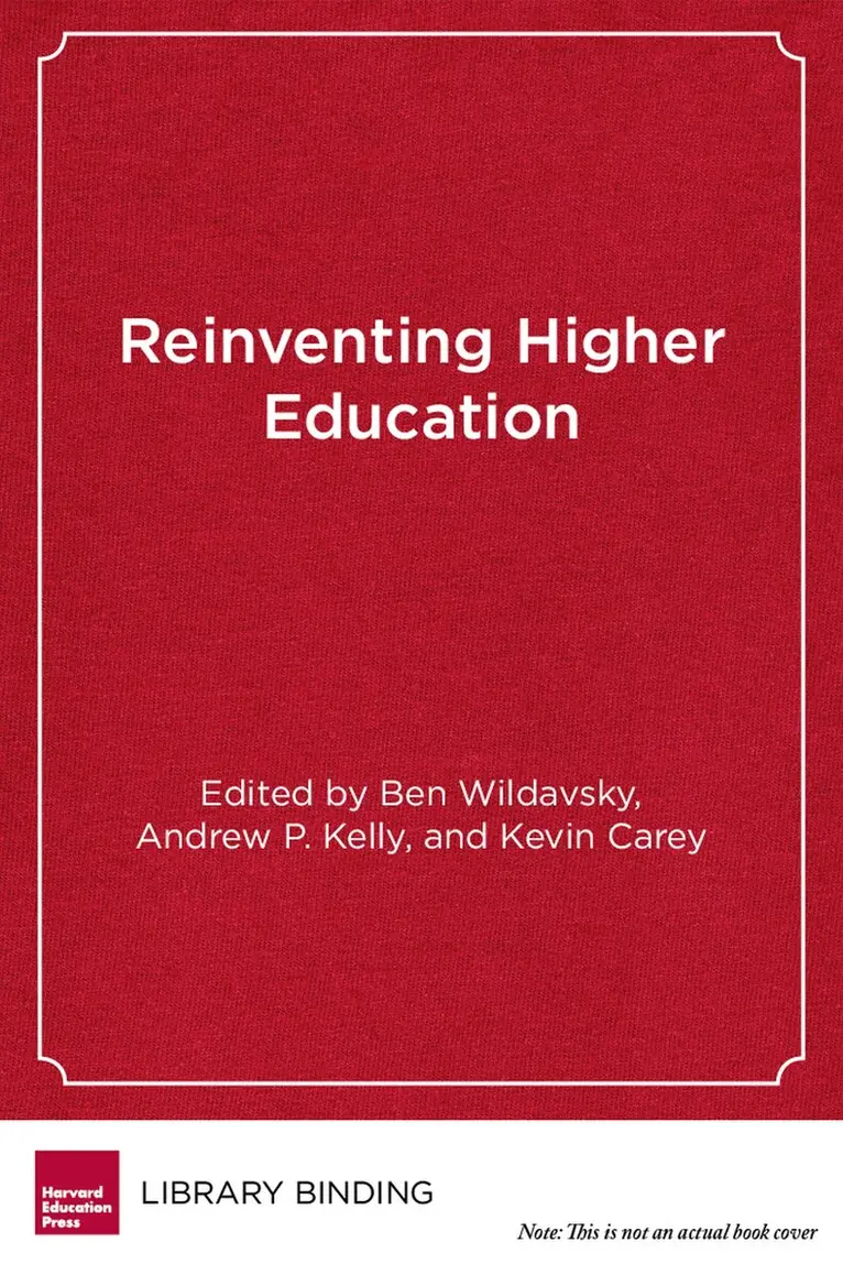 Ben Wildavsky - Reinventing Higher Education, Inbunden. Tillgänglighet: Lägg i varukorg