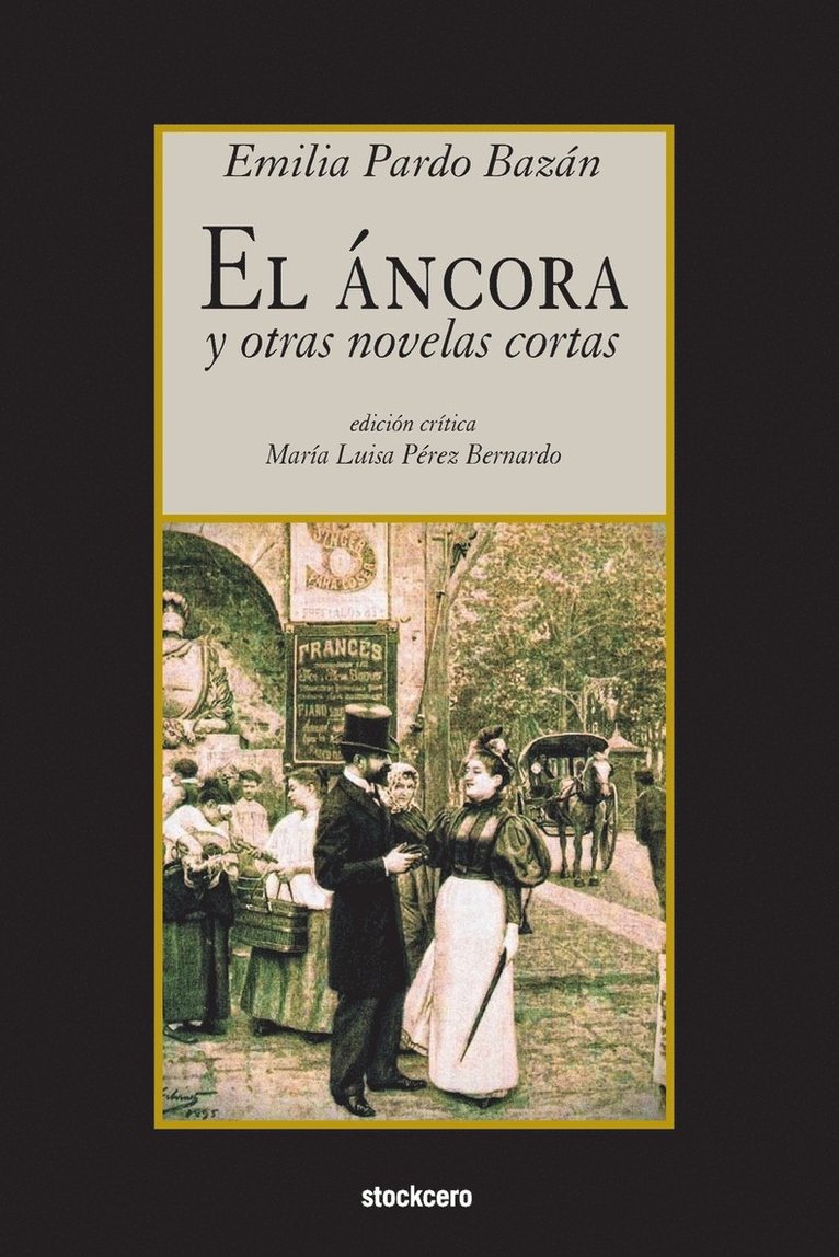 Emilia Pardo Bazan, Maria Luisa Perez-Bernardo - áncora y otras novelas cortas, Häftad