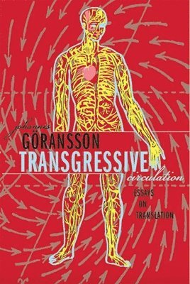 Johannes Göransson - Transgressive Circulation, Häftad