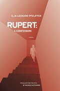 Rupert: A Confession