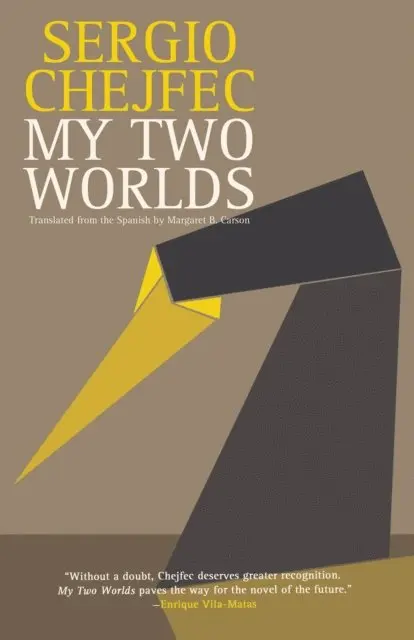 Sergio Chejfec - My Two Worlds, E-bok. Tillgänglighet: Lägg i varukorg