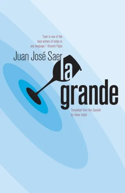 Juan Jose Saer - Grande, E-bok. Tillgänglighet: Lägg i varukorg