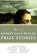 The Robert Olen Butler Prize Stories 2008
