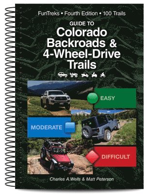 Charles a. Wells, Matt Peterson - Guide to Colorado Backroads & 4-Wheel Drive Trails 4th Edition, Häftad. Tillgänglighet: Lägg i varukorg