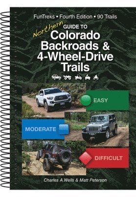 Charles a. Wells, Matt Peterson - Guide to Northern Colorado Backroads & 4-Wheel-Drive Trails, Häftad. Tillgänglighet: Lägg i varukorg