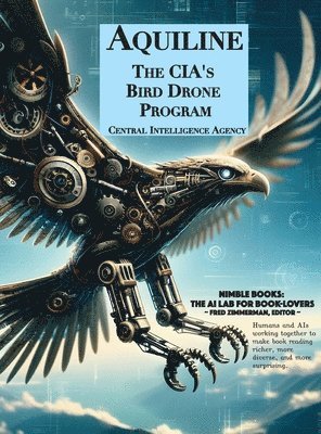 Central Intelligence Agency, Fred Zimmerman - Aquiline, Inbunden