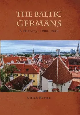Ulrich Merten - Baltic Germans, Häftad. Tillgänglighet: Lägg i varukorg