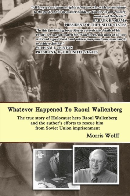 Morris Wolff - Whatever Happened to Raoul Wallenberg, E-bok