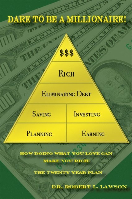 Robert Lawson - Dare To Be A Millionaire!, E-bok