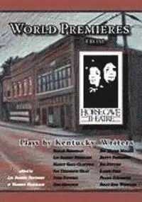 Warren Hammack, Liz Bussey Fentress - World Premieres from Horse Cave: Plays by Kentucky Writers, Häftad. Tillgänglighet: Lägg i varukorg