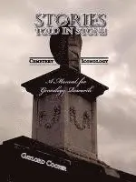 Gaylord Cooper - Stories Told in Stone: Cemetery Iconology, Häftad. Tillgänglighet: Lägg i varukorg