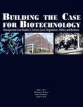 Building the Case for Biotechnology