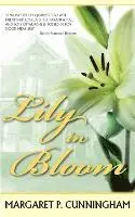 Margaret P. Cunningham - Lily in Bloom, Häftad. Tillgänglighet: Lägg i varukorg