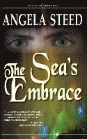 Angela Steed - The Sea's Embrace, Häftad. Tillgänglighet: Lägg i varukorg