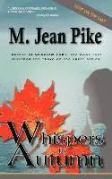 M. Jean Pike - Whispers in Autumn, Häftad. Tillgänglighet: Lägg i varukorg