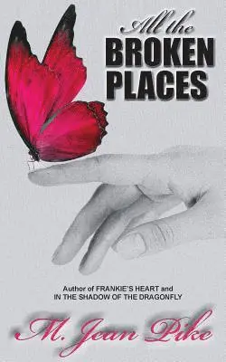 M. Jean Pike - All the Broken Places, Häftad. Tillgänglighet: Lägg i varukorg