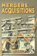 A Practical Guide to Mergers &; Acquisitions