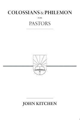 John A Kitchen - Colossians & Philemon for Pastors, Häftad. Tillgänglighet: Lägg i varukorg