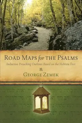 George Zemek - Road Maps for the Psalms: Inductive Preaching Outlines Based on the Hebrew Text, Häftad. Tillgänglighet: Lägg i varukorg